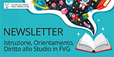 banner Newsletter Istruzione, Orientamento, Diritto allo Studio in FVG